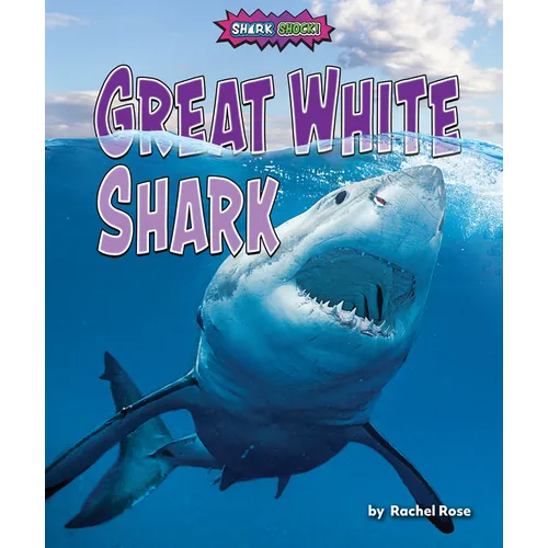 Great White Shark - Library Binding