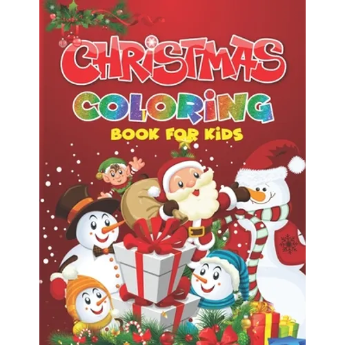 Christmas Coloring Book for Kids: A Festive Coloring Book for Kids - Paperback