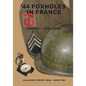 '44 Foxholes in France: An Almost Perfect War - Book Two - Paperback
