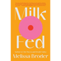 Milk Fed - Hardcover