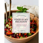 Food is My Religion - Paperback