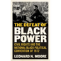 The Defeat of Black Power: Civil Rights and the National Black Political Convention of 1972 - Hardcover