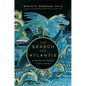 The Search for Atlantis: A History of Plato's Ideal State - Paperback