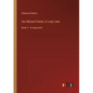 Our Mutual Friend, A Long Lane: Book 3 - in large print - Paperback