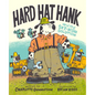 Hard Hat Hank and the Sky-High Solution - Hardcover