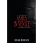 Ashes in Venice: A Vengeance Thriller - Paperback