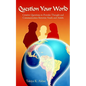 Question Your World: Creative Questions to Provoke Thought and Communication Between Youth and Adults - Paperback
