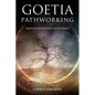 Goetia Pathworking: Magickal Results from The 72 Demons - Paperback
