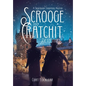 Scrooge and Cratchit Detectives: A Dickensian Christmas Mystery - Hardcover