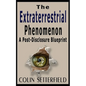 The Extraterrestrial Phenomenon: A Post Disclosure Blueprint - Paperback