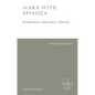 Marx with Spinoza: Production, Alienation, History - Paperback