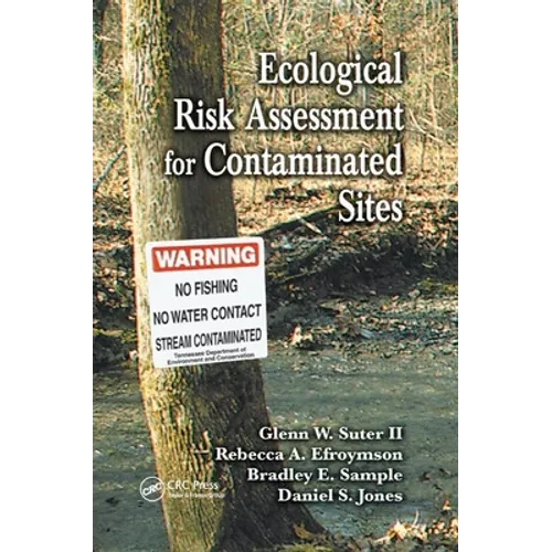 Ecological Risk Assessment for Contaminated Sites - Paperback