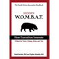 Hidden WOMBAT: How Executives Innovate Without the Waste of Money, Brains, and Time - Hardcover