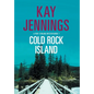 Cold Rock Island: A Port Stirling Mystery - Hardcover