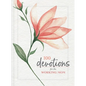 100 Devotions for the Working Mom: Finding Encouragement in Your Busy Life (a 100-Day Devotional) - Paperback