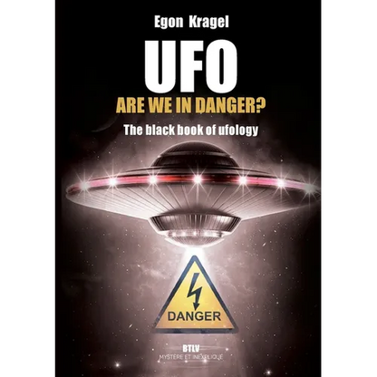 UFO, are we in danger?: The black book of ufology - Paperback