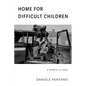 Home for Difficult Children - Paperback
