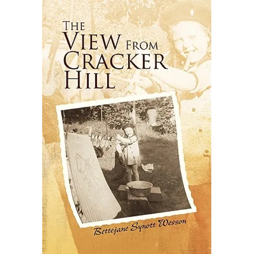The View From Cracker Hill - Hardcover