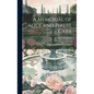A Memorial of Alice and Phoebe Cary: With Some of Their Later Poems - Hardcover