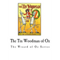 The Tin Woodman of Oz: The Wizard of Oz Series - Paperback