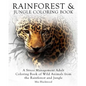 Rainforest & Jungle Coloring Book: A Stress Management Adult Coloring Book of Wild Animals from the Rainforest and Jungle - Paperback