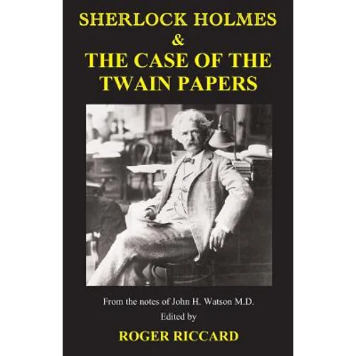 Sherlock Holmes & the Case of the Twain Papers - Paperback