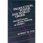 Production Power and World Order: Social Forces in the Making of History - Paperback