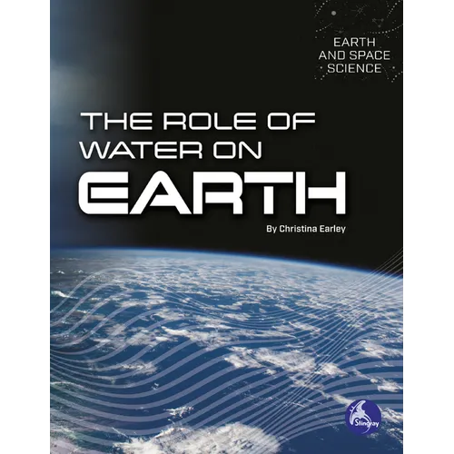 The Role of Water on Earth - Hardcover