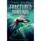 Fractured Sentinel - Paperback