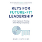 Keys for Future-Fit Leadership - Hardcover