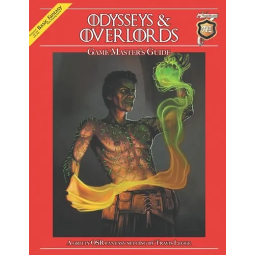 Odysseys & Overlords Game Master's Guide: A Gritty OSR Fantasy Setting by Travis Legge - Paperback