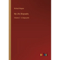 My Life; Biography: Volume 2 - in large print - Paperback