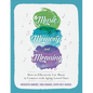 Music, Memory, and Meaning: How to Effectively Use Music to Connect with Aging Loved Ones - Paperback
