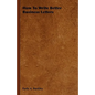 How to Write Better Business Letters - Hardcover