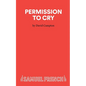 Permission to Cry - A Play - Paperback