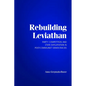 Rebuilding Leviathan - Paperback