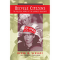 Bicycle Citizens: The Political World of the Japanese Housewife Volume 1 - Paperback