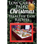Low Carb & Paleo Christmas - Healthy Easy Recipes: Lowcarb and Paleo Recipes based on the 12 days of Christmas - Paperback