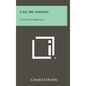 Call Me Ishmael: A Study Of Melville - Hardcover