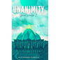 Unanimity: Spiral Worlds Book 1 - Hardcover
