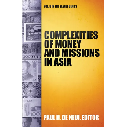 Complexities of Money and Missions in Asia (Seanet 9) - Paperback