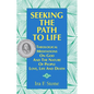 Seeking the Path to Life: Theological Meditations on God and the Nature of People, Love, Life and Death - Paperback