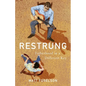 Restrung: Fatherhood in a Different Key - Paperback