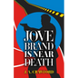 Jove Brand Is Near Death - Hardcover