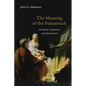 The Meaning of the Pentateuch: Revelation, Composition and Interpretation - Paperback