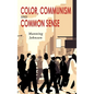 Color, Communism and Common Sense - Hardcover