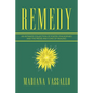 Remedy: An Intimate Collection of Poetry, Philisophies and the Prose and Cons of Healing - Paperback