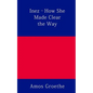 Inez - How She Made Clear the Way - Paperback