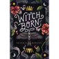 Witch Born - Hardcover