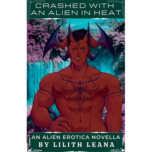 Crashed with an Alien in Heat - Paperback